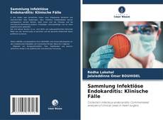 Sammlung Infektiöse Endokarditis: Klinische Fälle kitap kapağı