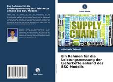 Capa do livro de Ein Rahmen für die Leistungsmessung der Lieferkette anhand des BSC-Modells 
