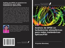 Capa do livro de Análisis de DPSK en turbulencias atmosféricas para redes inalámbricas ópticas/FSO 