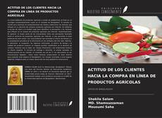 Обложка ACTITUD DE LOS CLIENTES HACIA LA COMPRA EN LÍNEA DE PRODUCTOS AGRÍCOLAS