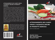 Buchcover von ATTEGGIAMENTO DEI CLIENTI VERSO L'ACQUISTO ONLINE DI PRODOTTI AGRICOLI