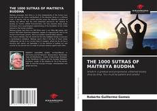 Bookcover of THE 1000 SUTRAS OF MAITREYA BUDDHA
