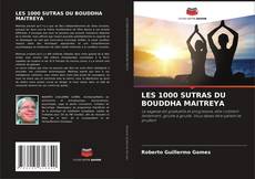Bookcover of LES 1000 SUTRAS DU BOUDDHA MAITREYA
