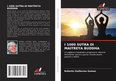 Bookcover of I 1000 SUTRA DI MAITREYA BUDDHA