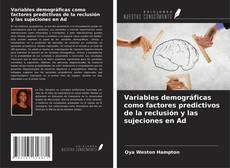 Buchcover von Variables demográficas como factores predictivos de la reclusión y las sujeciones en Ad