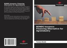 Buchcover von BONDS Issuance: Financing Alternative for Agroindustry