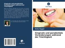 Buchcover von Gingivale und parodontale Veränderungen während der Trächtigkeit