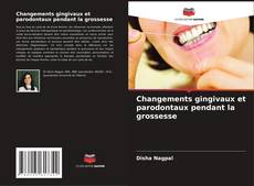 Changements gingivaux et parodontaux pendant la grossesse kitap kapağı