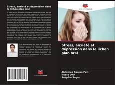 Stress, anxiété et dépression dans le lichen plan oral kitap kapağı