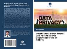 Bookcover of Datenschutz durch zweck- und rollenbasierte Zugriffskontrolle in RDBMS