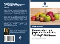 Capa do livro de Nahrungsmittel- und Ernährungssicherheit in heißen und kalten Trockengebieten Indiens 