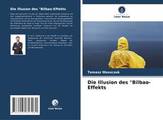 Couverture de Die Illusion des "Bilbao-Effekts