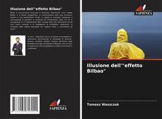 Portada del libro de Illusione dell'"effetto Bilbao"