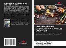 Couverture de COMPENDIUM OF GASTRONOMIC ARTICLES VOLUME II