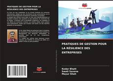 Buchcover von PRATIQUES DE GESTION POUR LA RÉSILIENCE DES ENTREPRISES