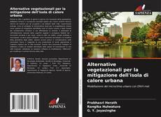 Buchcover von Alternative vegetazionali per la mitigazione dell'isola di calore urbana