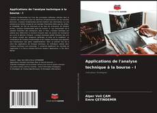 Copertina di Applications de l'analyse technique à la bourse - I