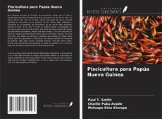 Copertina di Piscicultura para Papúa Nueva Guinea