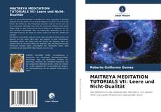 Buchcover von MAITREYA MEDITATION TUTORIALS VII: Leere und Nicht-Dualität