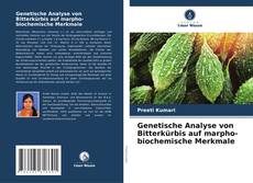 Buchcover von Genetische Analyse von Bitterkürbis auf marpho-biochemische Merkmale