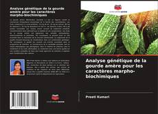 Bookcover of Analyse génétique de la gourde amère pour les caractères marpho-biochimiques