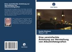 Bookcover of Eine vereinfachte Anleitung zur Herstellung von Albuminfotografien