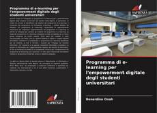 Capa do livro de Programma di e-learning per l'empowerment digitale degli studenti universitari 
