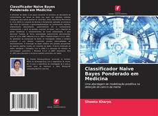 Buchcover von Classificador Naive Bayes Ponderado em Medicina