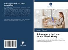 Bookcover of Schwangerschaft und fötale Entwicklung
