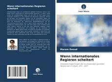 Capa do livro de Wenn internationales Regieren scheitert 