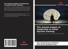 Bookcover of The mental models of leadership in initial teacher training