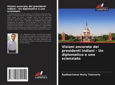 Buchcover von Visioni ancorate dei presidenti indiani - Un diplomatico e uno scienziato