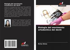 Couverture de Biologia del movimento ortodontico dei denti