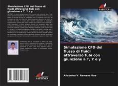Borítókép a  Simulazione CFD del flusso di fluidi attraverso tubi con giunzione a T, Y e y - hoz