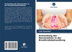 Capa do livro de Anwendung der Nanomedizin in der Brustkrebsbehandlung 
