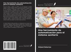 Buchcover von Una herramienta de automatización para el sistema sanitario