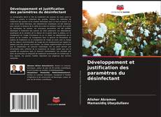 Bookcover of Développement et justification des paramètres du désinfectant