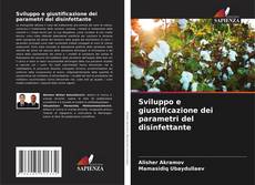 Bookcover of Sviluppo e giustificazione dei parametri del disinfettante
