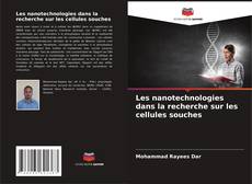 Borítókép a  Les nanotechnologies dans la recherche sur les cellules souches - hoz