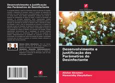 Copertina di Desenvolvimento e Justificação dos Parâmetros do Desinfectante