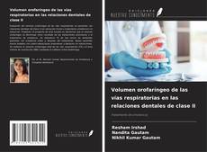 Обложка Volumen orofaríngeo de las vías respiratorias en las relaciones dentales de clase II