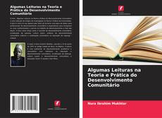 Capa do livro de Algumas Leituras na Teoria e Prática do Desenvolvimento Comunitário 