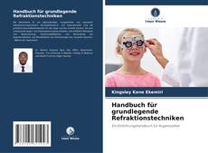 Bookcover of Handbuch für grundlegende Refraktionstechniken
