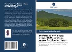 Bewertung von Euclea crispa Blattextrakten gegen Durchfallerreger kitap kapağı