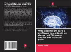 Bookcover of Uma abordagem para a avaliação do conjunto de dados do EEG para a análise dos dados do sono