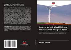 Bookcover of Analyse de pré-faisabilité pour l'implantation d'un parc éolien