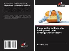 Couverture de Panoramica sull'obesità: Basi genetiche e conseguenze mediche