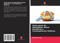 Borítókép a  Visão geral da Obesidade: Bases Genéticas e Consequências Médicas - hoz