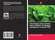 Capa do livro de Estratégias das plantas para escapar ao ataque patogénico usando PRP 