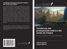 Copertina di Tendencia del presupuesto hídrico del norte de Chipre